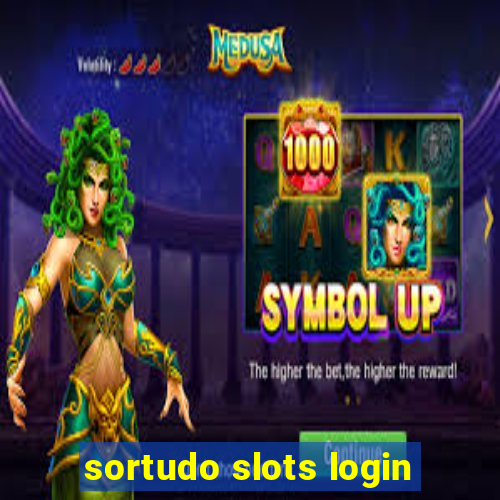 sortudo slots login